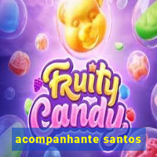 acompanhante santos